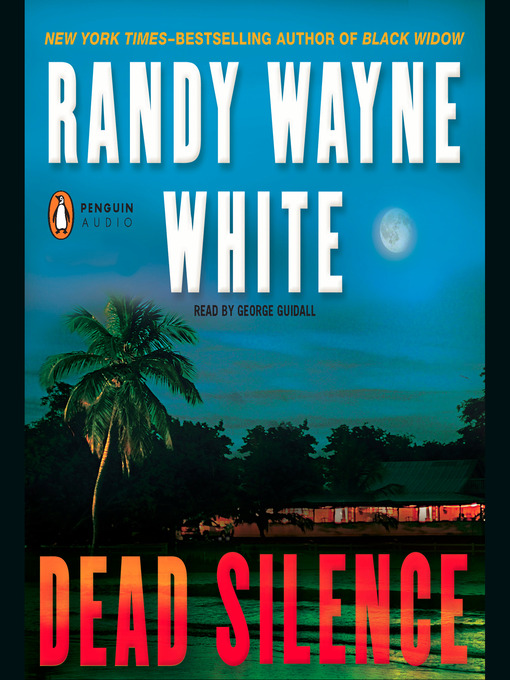 Title details for Dead Silence by Randy Wayne White - Available